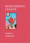 Remembering Craigie - Special Edition