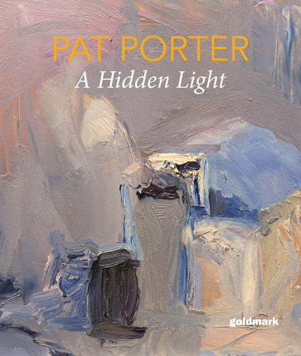 Pat Porter - A Hidden Light