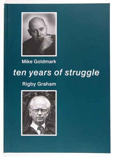 Rigby Graham - Ten years of Struggle