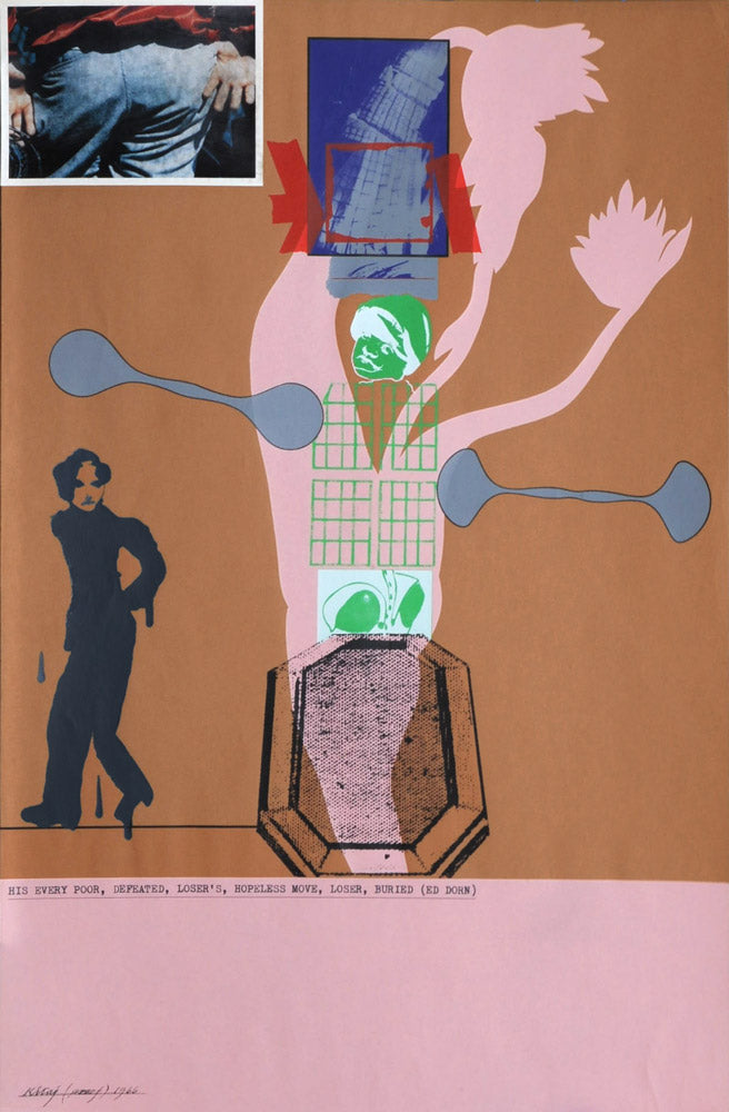 His Every Poor, Defeated, Loser's, Hopeless Move, Loser Buried (Ed Dorn)