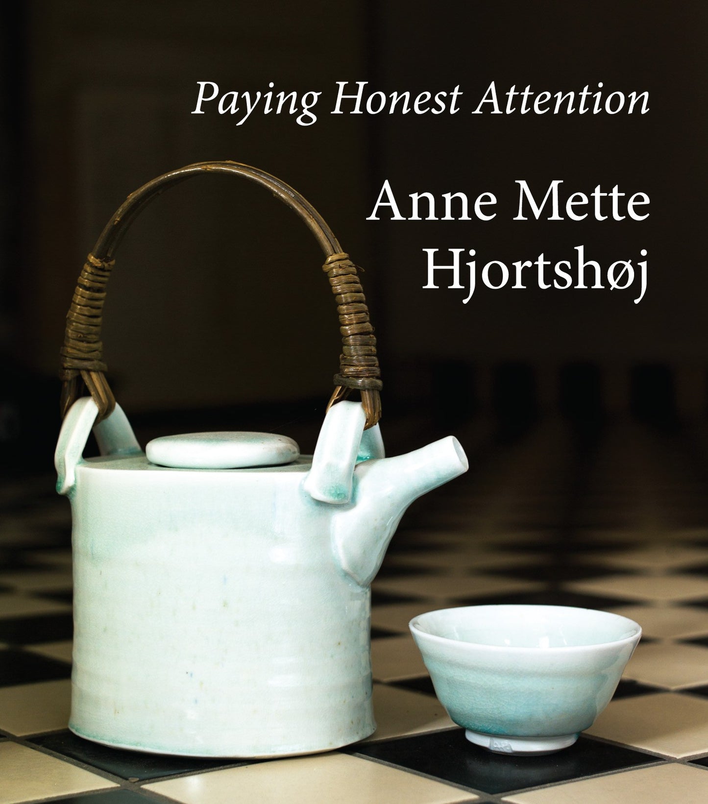 Anne Mette Hjortshøj - Paying Honest Attention