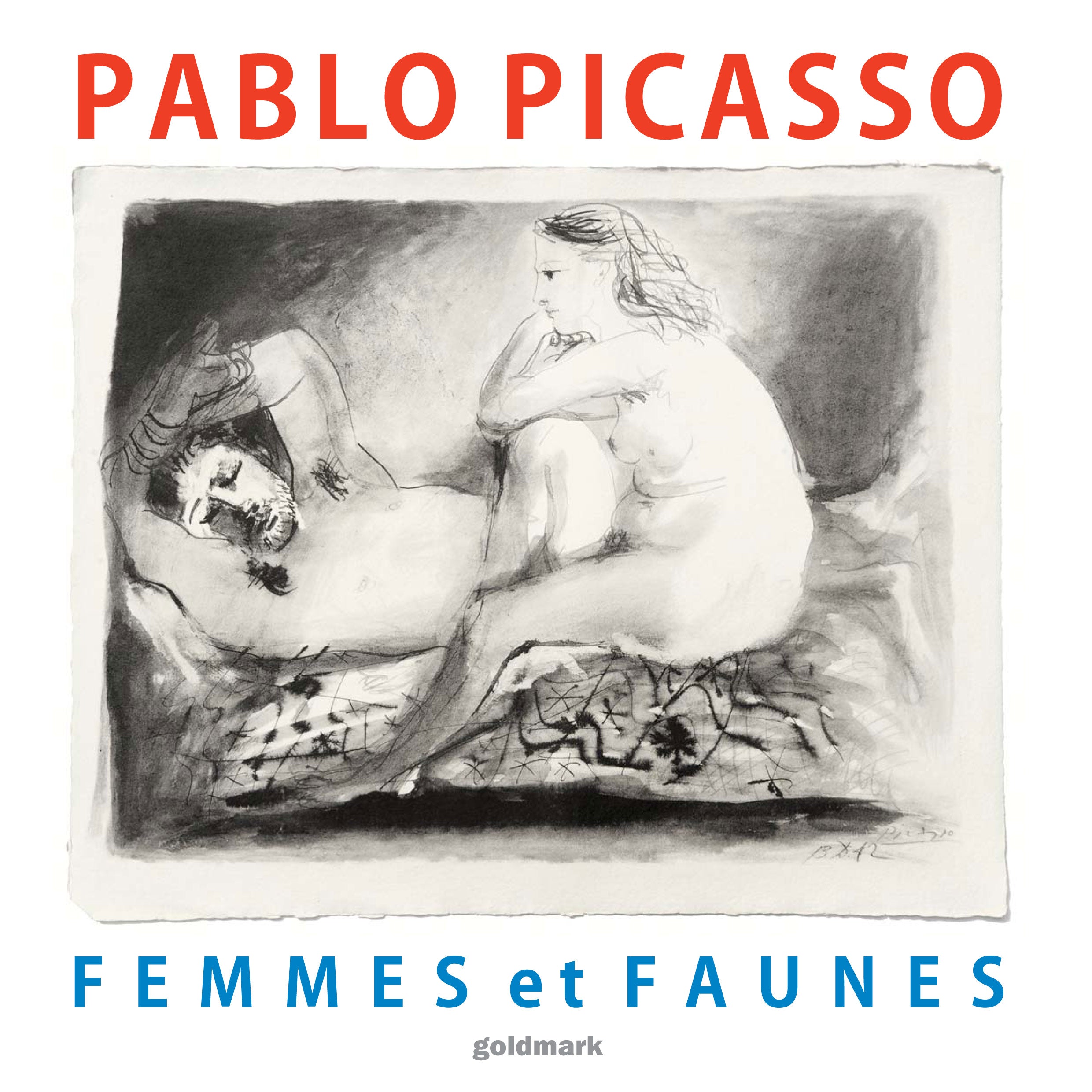Pablo Picasso Pablo Picasso - Femmes et Faunes – Goldmark