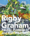 Rigby Graham Painter, Printmaker and Man of Letters
