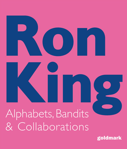 Ron King - Alphabets, Bandits and Collaborations