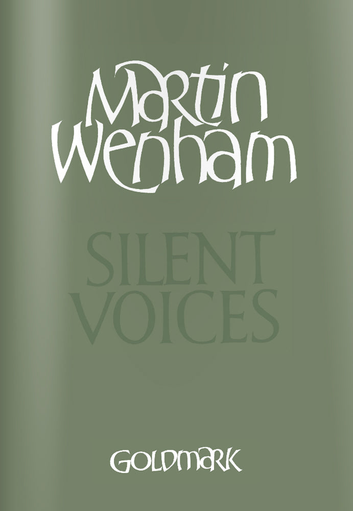 Martin Wenham | Silent Voices