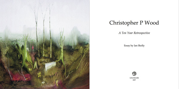 Christopher P Wood - A Ten Year Retrospective